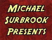 Michael Surbrook Presents